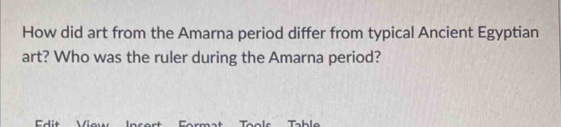 how did art from the amarna period differ from typical ancient egyptian art? who was the ruler during the amarna period?