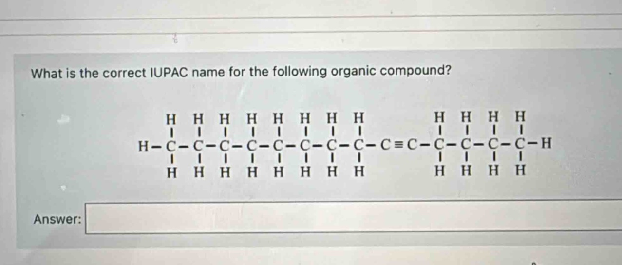 what is the correct iupac name for the following organic compound? answer: