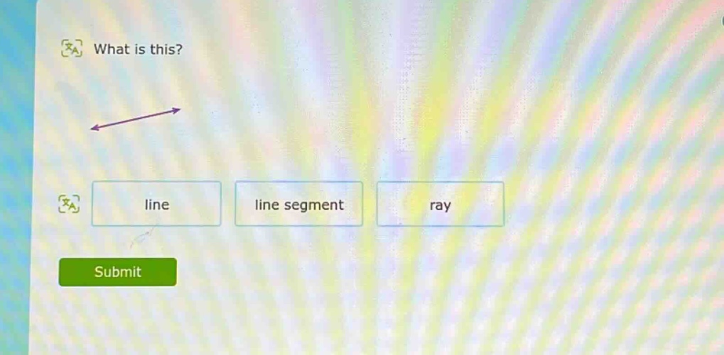 what is this? line line segment ray submit