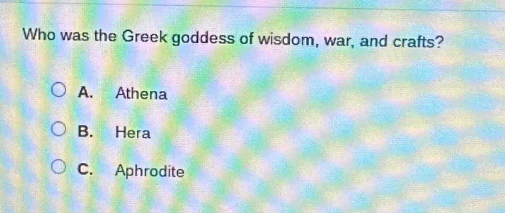 who was the greek goddess of wisdom, war, and crafts?\na. athena\nb. hera\nc. aphrodite