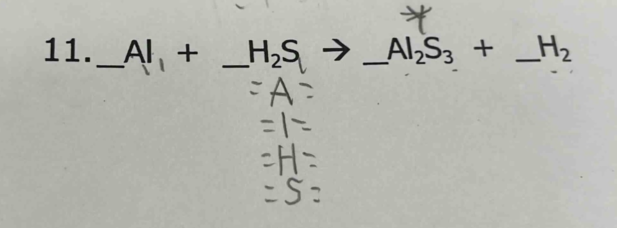 11. _al + _h2s → _al2s3 + _h2