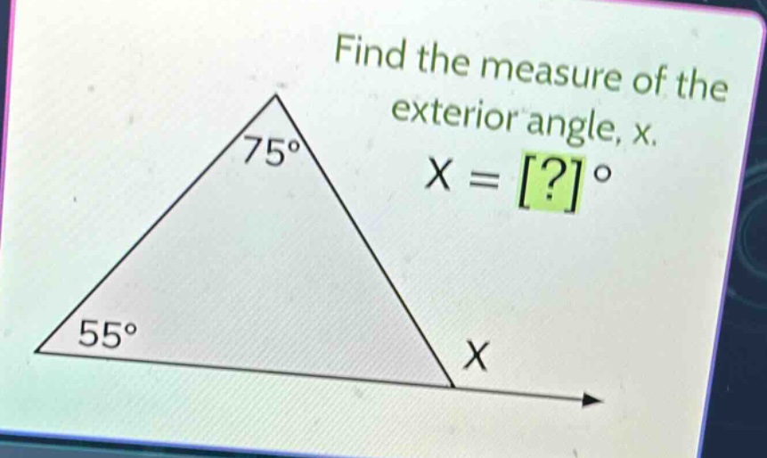 find the measure of the exterior angle, x. x = ?°