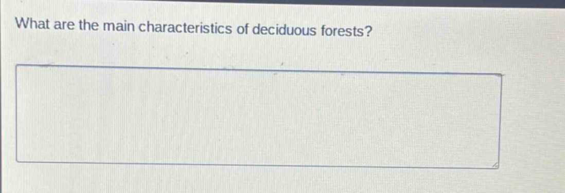 what are the main characteristics of deciduous forests?