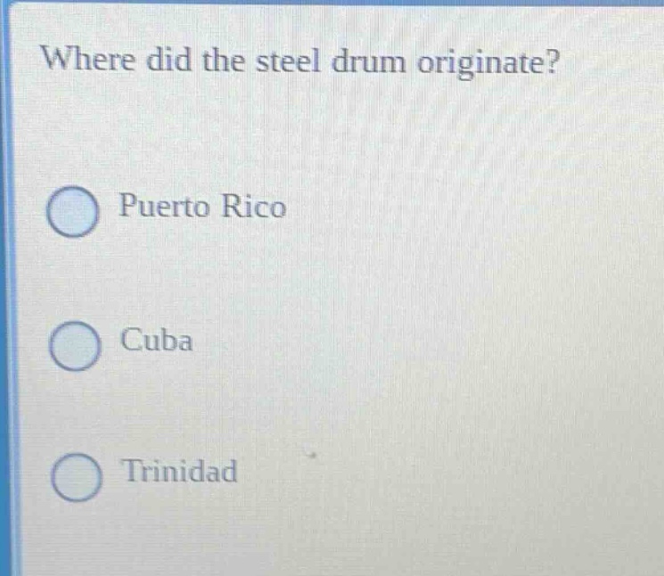 where did the steel drum originate? puerto rico cuba trinidad