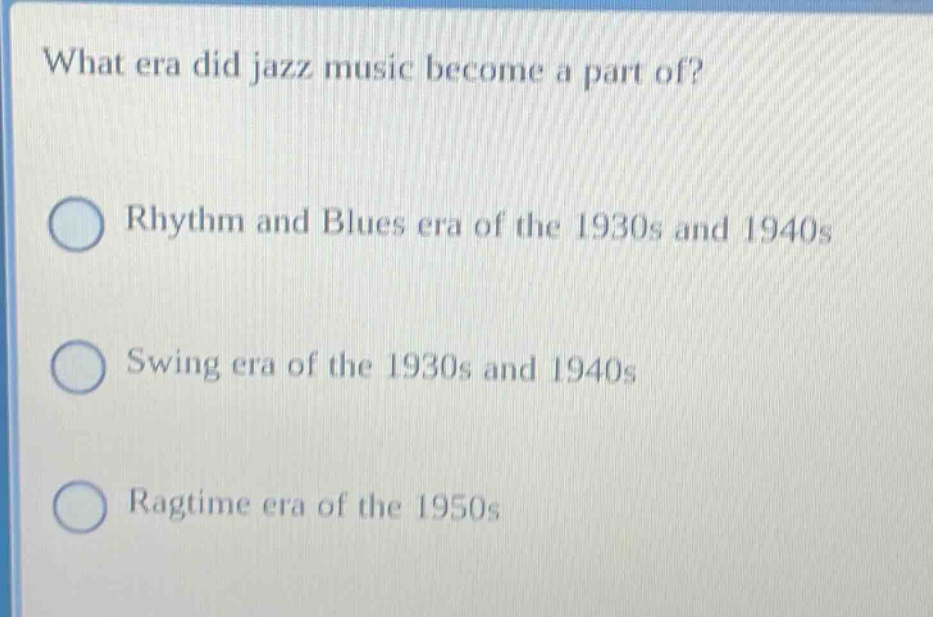 what era did jazz music become a part of?\nrhythm and blues era of the 1930s and 1940s\nswing era of the 1930s and 1940s\nragtime era of the 1950s