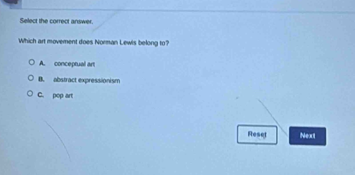 select the correct answer. which art movement does norman lewis belong to? a. conceptual art b. abstract expressionism c. pop art