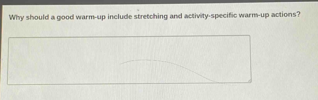 why should a good warm - up include stretching and activity - specific warm - up actions?