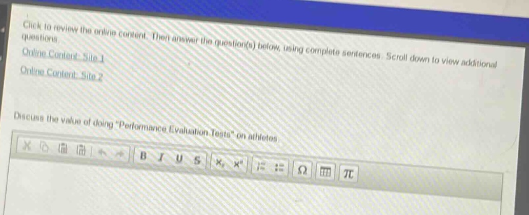 click to review the online content. then answer the question(s) below, using complete sentences. scroll down to view additional online content site 1 online content site 2 discuss the value of doing \performance evaluation tests\ on athletes
