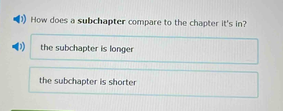 how does a subchapter compare to the chapter its in?\nthe subchapter is longer\nthe subchapter is shorter