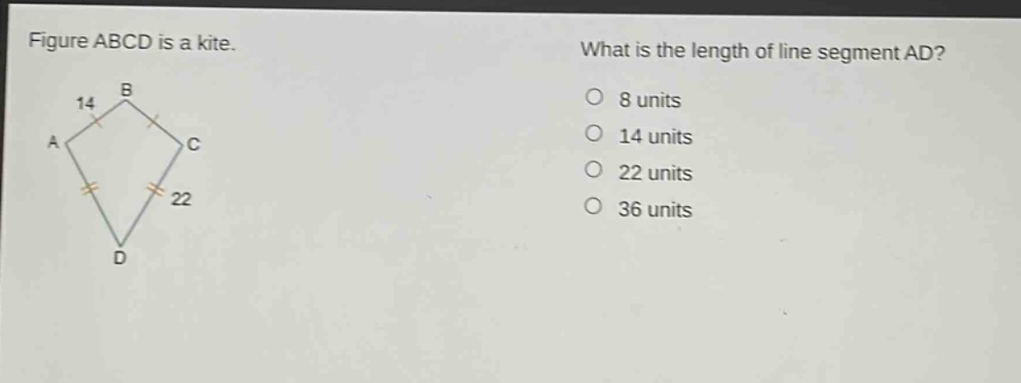 figure abcd is a kite. what is the length of line segment ad? 8 units 14 units 22 units 36 units