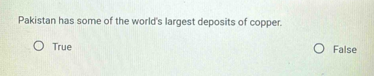 pakistan has some of the worlds largest deposits of copper.\ntrue\nfalse