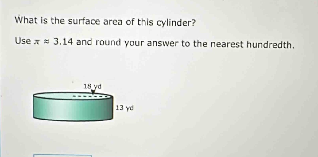 what is the surface area of this cylinder? use $piapprox3.14$ and round your answer to the nearest hundredth.