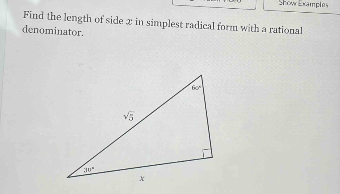 find the length of side $x$ in simplest radical form with a rational denominator.