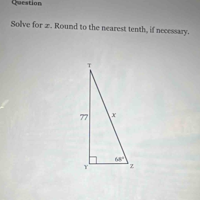 question\nsolve for x. round to the nearest tenth, if necessary.