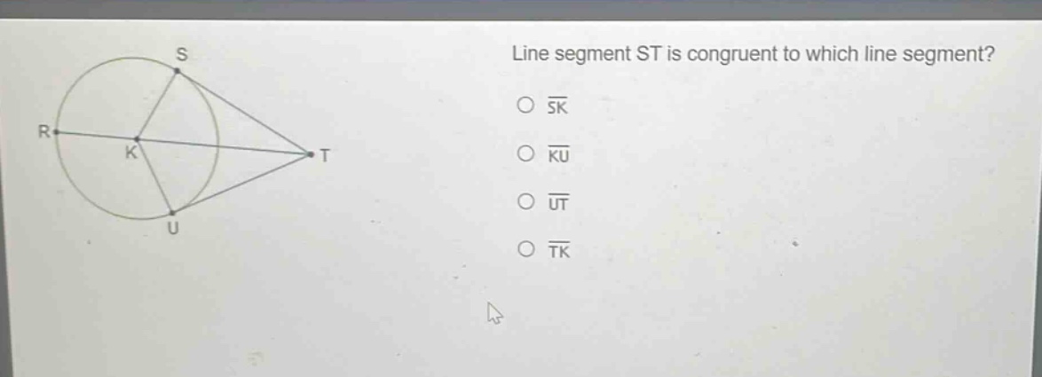 line segment st is congruent to which line segment?\n○ sk\n○ ku\n○ ut\n○ tk