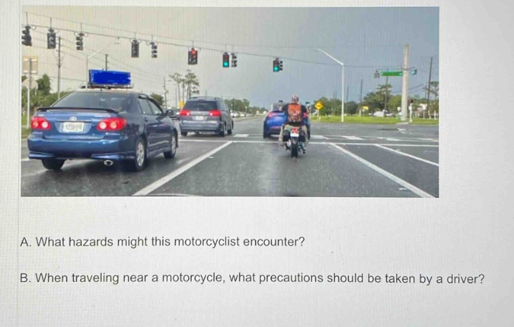 a. what hazards might this motorcyclist encounter?\nb. when traveling near a motorcycle, what precautions should be taken by a driver?