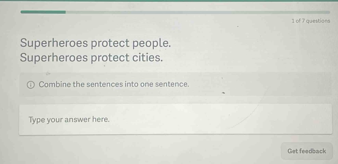 superheroes protect people. superheroes protect cities. combine the sentences into one sentence. type your answer here.