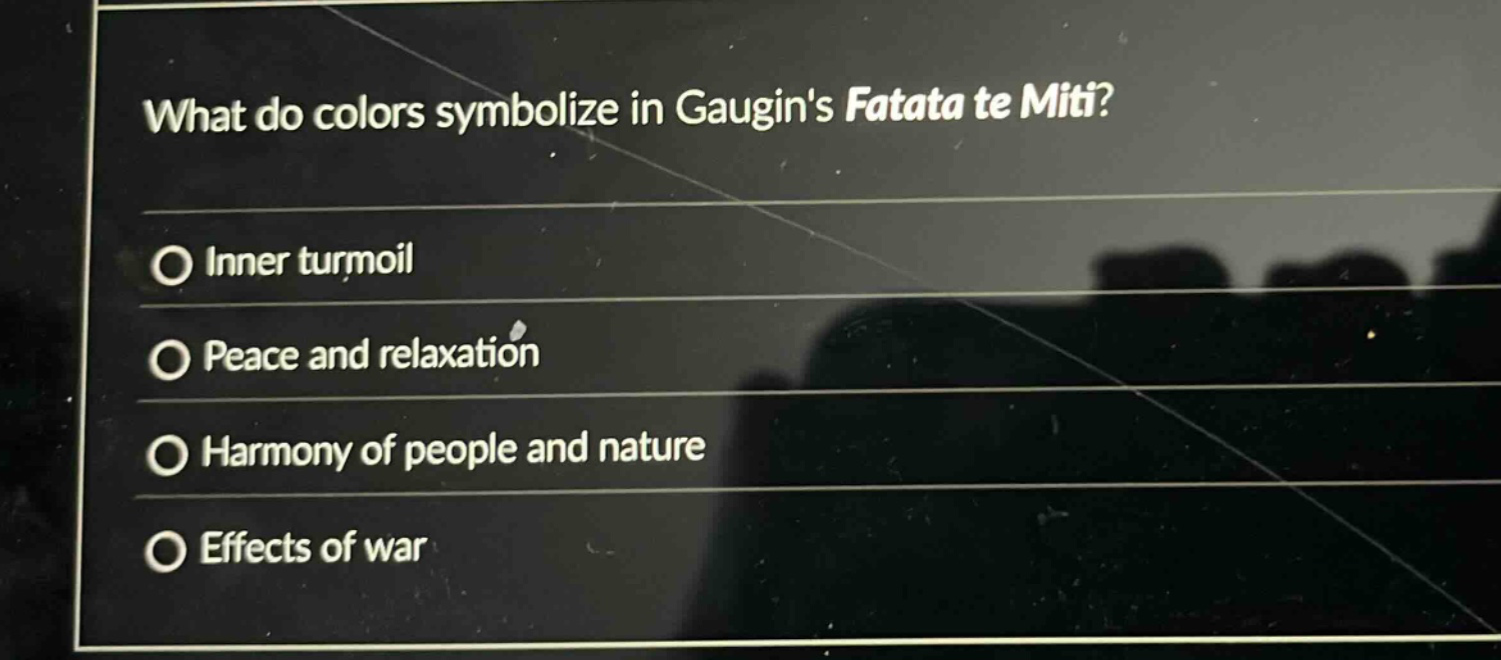 what do colors symbolize in gaugins fatata te miti?\ninner turmoil\npeace and relaxation\nharmony of people and nature\neffects of war