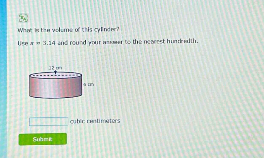 what is the volume of this cylinder? use $piapprox3.14$ and round your answer to the nearest hundredth.