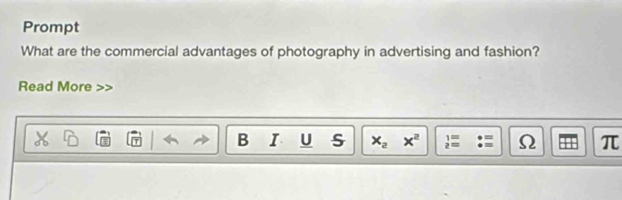 prompt\nwhat are the commercial advantages of photography in advertising and fashion?\nread more >>