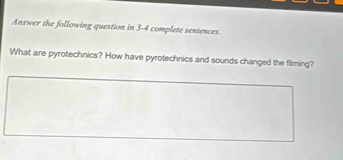 answer the following question in 3 - 4 complete sentences. what are pyrotechnics? how have pyrotechnics and sounds changed the filming?