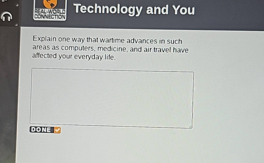 explain one way that wartime advances in such areas as computers, medicine, and air travel have affected your everyday life.