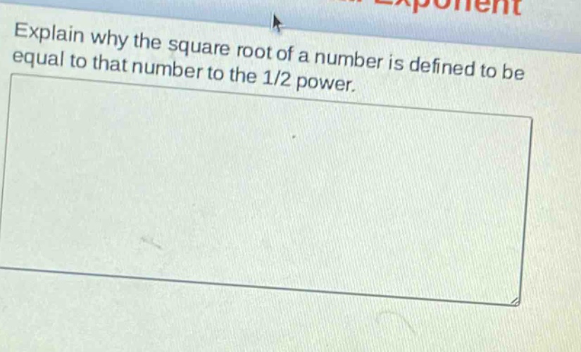explain why the square root of a number is defined to be equal to that number to the 1/2 power.