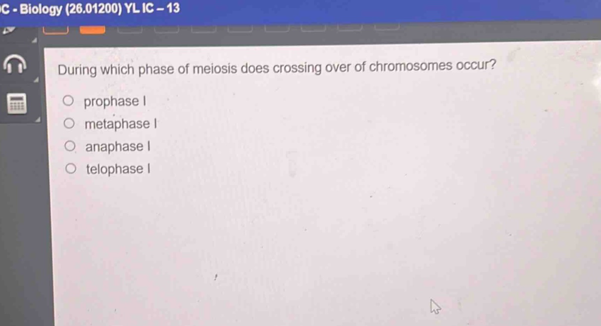 during which phase of meiosis does crossing over of chromosomes occur?\nprophase i\nmetaphase i\nanaphase i\ntelophase i