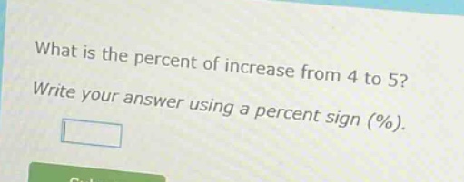 what is the percent of increase from 4 to 5? write your answer using a percent sign (%).