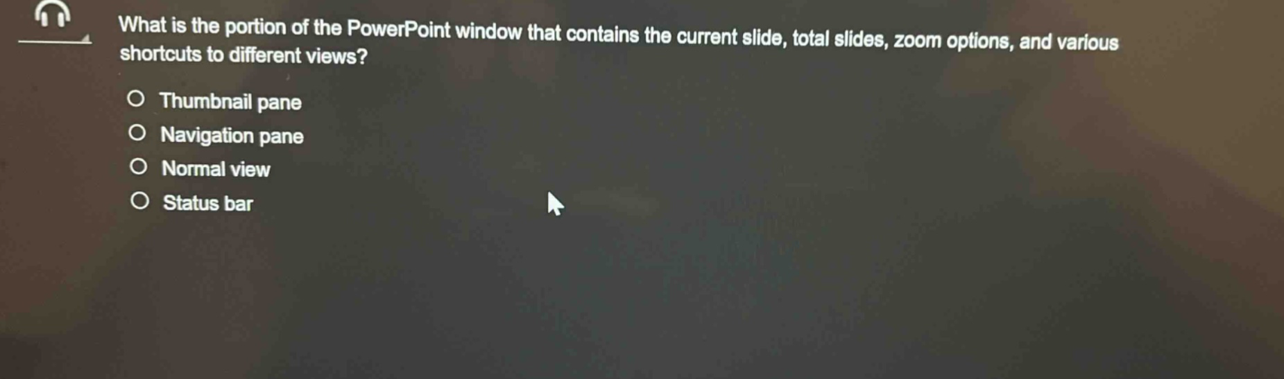 what is the portion of the powerpoint window that contains the current slide, total slides, zoom options, and various shortcuts to different views?\nthumbnail pane\nnavigation pane\nnormal view\nstatus bar
