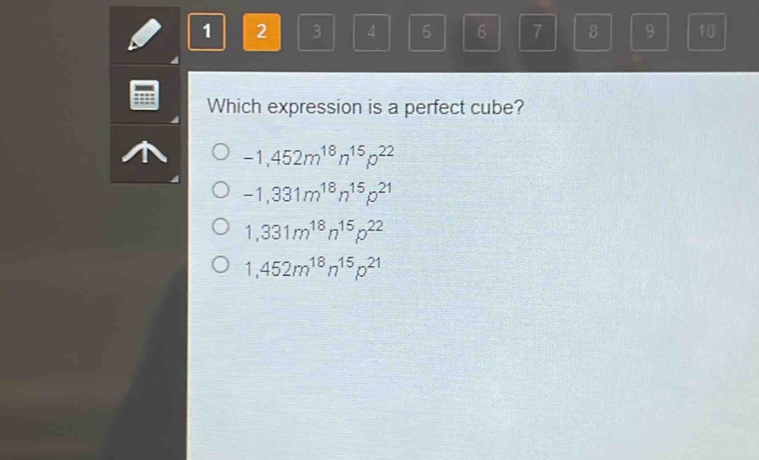 which expression is a perfect cube?\n-1,452m^{18}n^{15}p^{22}\n-1,331m^{18}n^{15}p^{21}\n1,331m^{18}n^{15}p^{22}\n1,452m^{18}n^{15}p^{21}