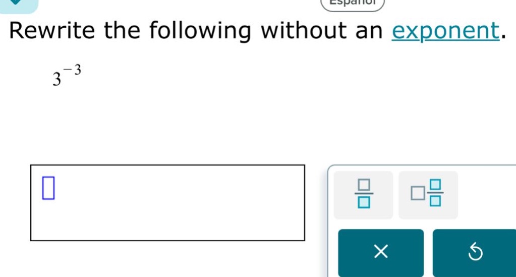 rewrite the following without an exponent.\n3^{-3}