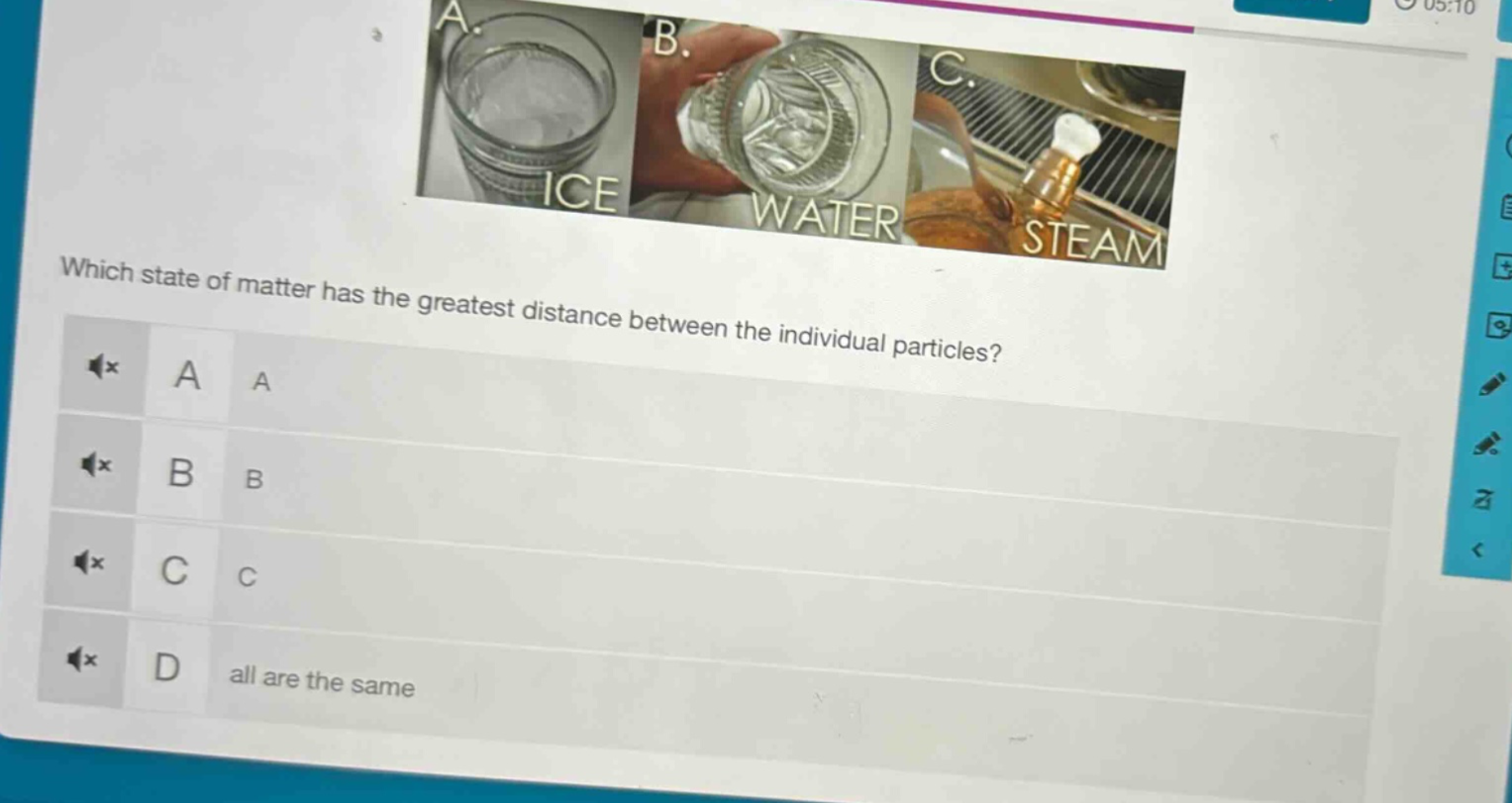 which state of matter has the greatest distance between the individual particles? a a b b c c d all are the same