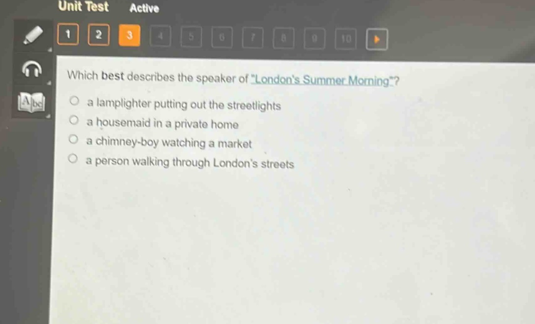 which best describes the speaker of \londons summer morning\?\n a lamplighter putting out the streetlights\n a housemaid in a private home\n a chimney - boy watching a market\n a person walking through londons streets