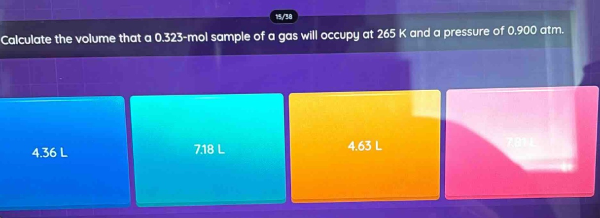 calculate the volume that a 0.323 - mol sample of a gas will occupy at 265 k and a pressure of 0.900 atm.