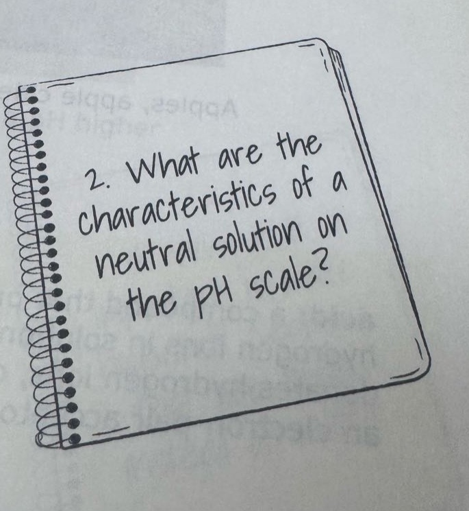2. what are the characteristics of a neutral solution on the ph scale?