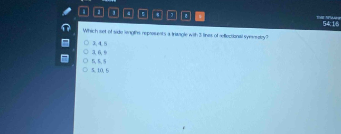 which set of side lengths represents a triangle with 3 lines of reflectional symmetry?\n3, 4, 5\n3, 6, 9\n5, 5, 5\n5, 10, 5