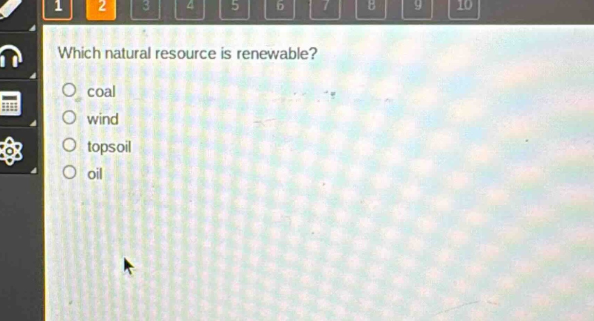which natural resource is renewable?\ncoal\nwind\ntopsoil\noil