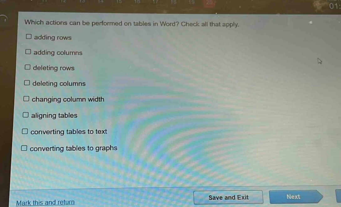 which actions can be performed on tables in word? check all that apply. adding rows adding columns deleting rows deleting columns changing column width aligning tables converting tables to text converting tables to graphs