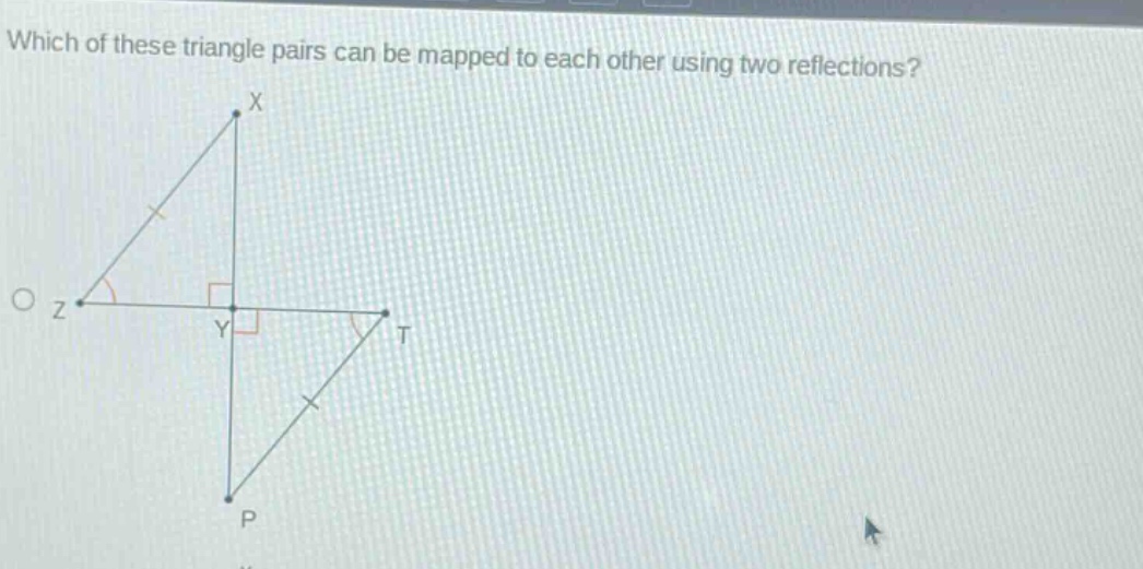 which of these triangle pairs can be mapped to each other using two reflections?