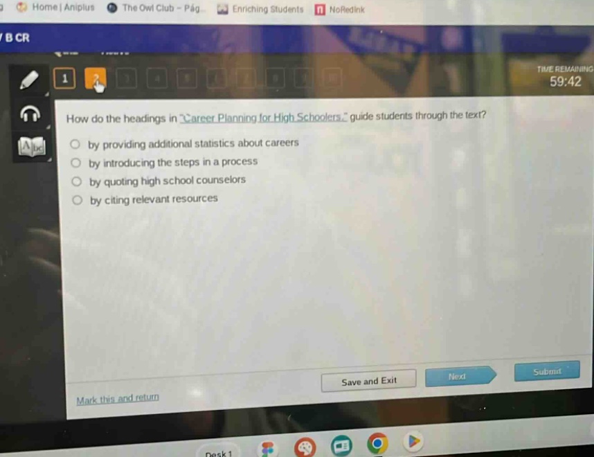 how do the headings in \career planning for high schoolers\ guide students through the text?\nby providing additional statistics about careers\nby introducing the steps in a process\nby quoting high school counselors\nby citing relevant resources