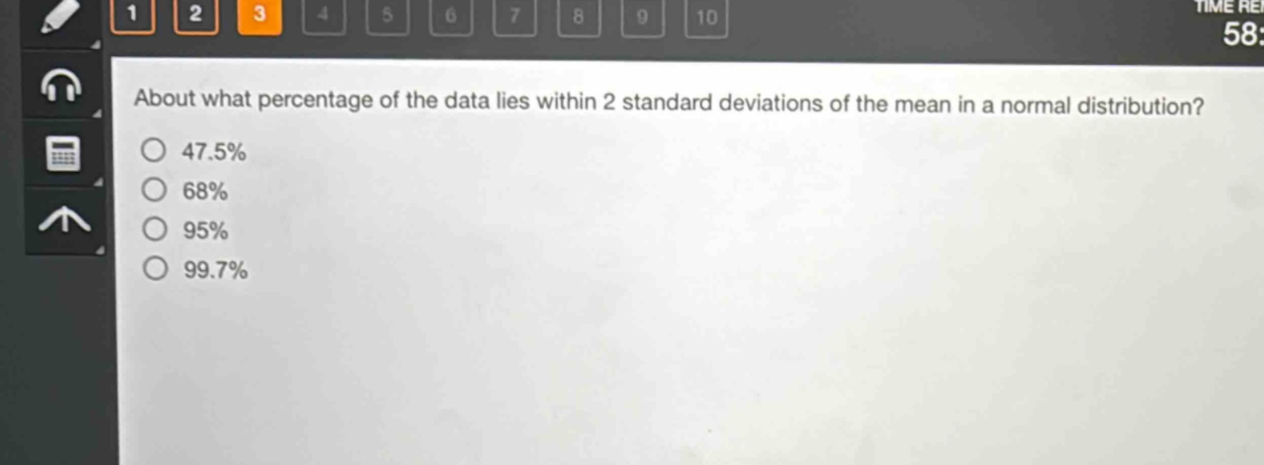 about what percentage of the data lies within 2 standard deviations of the mean in a normal distribution?\n47.5%\n68%\n95%\n99.7%