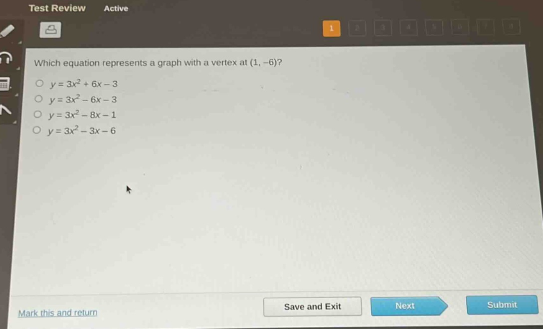 which equation represents a graph with a vertex at (1, -6)?\n$y = 3x^{2}+6x - 3$\n$y = 3x^{2}-6x - 3$\n$y = 3x^{2}-8x - 1$\n$y = 3x^{2}-3x - 6$
