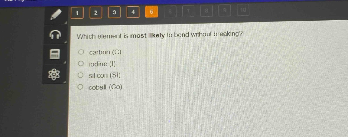 which element is most likely to bend without breaking?\ncarbon (c)\niodine (i)\nsilicon (si)\ncobalt (co)