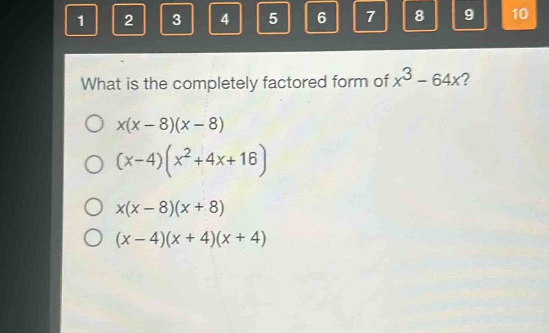 what is the completely factored form of $x^{3}-64x$?\n$x(x - 8)(x - 8)$\n$(x - 4)(x^{2}+4x + 16)$\n$x(x - 8)(x + 8)$\n$(x - 4)(x + 4)(x + 4)$