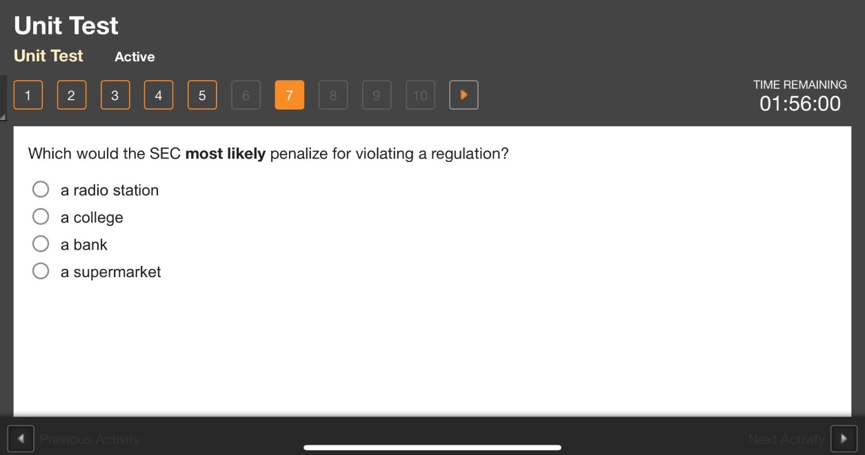 which would the sec most likely penalize for violating a regulation?\n a radio station\n a college\n a bank\n a supermarket
