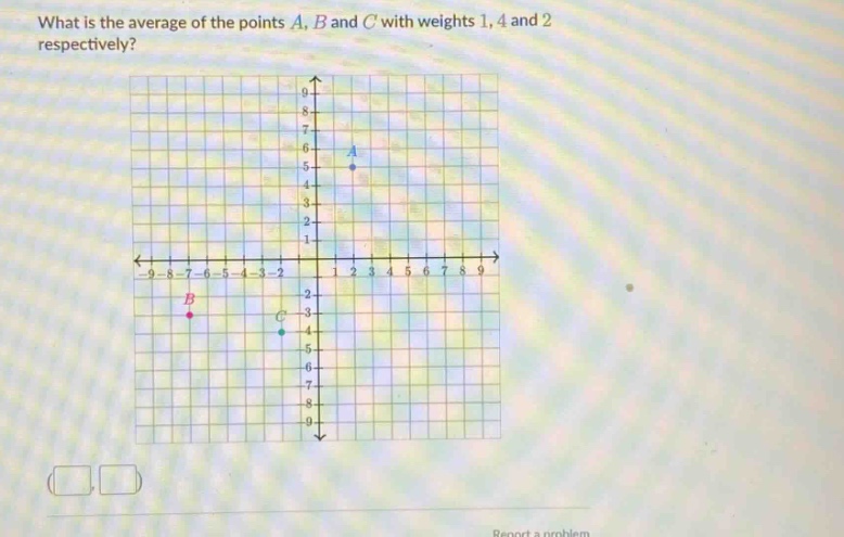 what is the average of the points a, b and c with weights 1, 4 and 2 respectively?