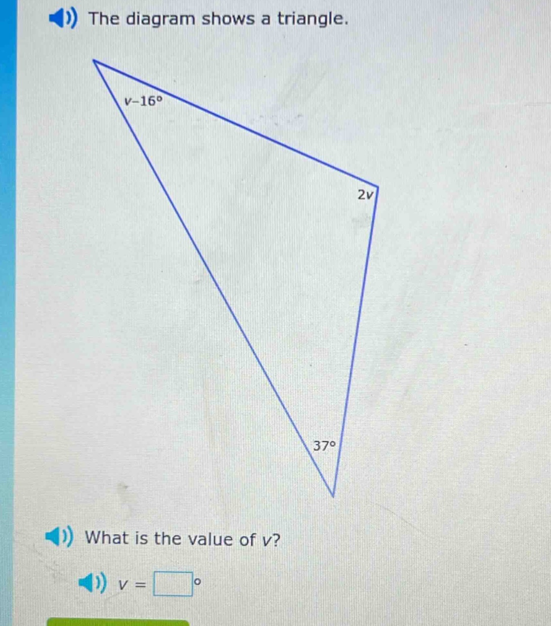 the diagram shows a triangle. what is the value of v? v = □°