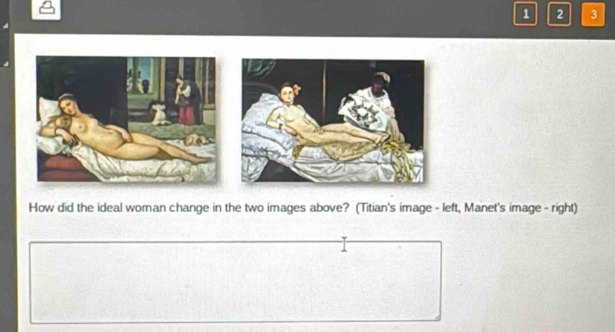how did the ideal woman change in the two images above? (titians image - left, manets image - right)