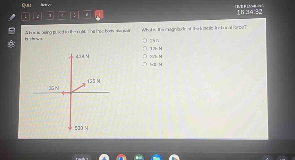 a box is being pulled to the right. the free - body diagram is shown. what is the magnitude of the kinetic frictional force? 25 n 125 n 375 n 500 n